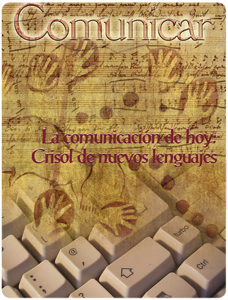 Comunicar 17: Today's communication. Crucible of new languages