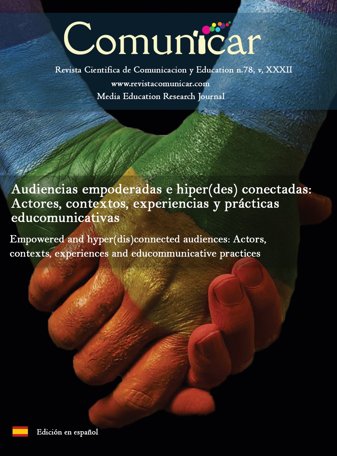 Comunicar 78: Audiencias empoderadas e hiper (des)conectadas: Actores, contextos, experiencias y prácticas educomunicativas